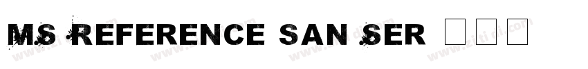 MS Reference san Ser字体转换